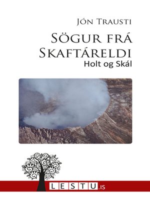 cover image of Sögur frá Skaftáreldi : Holt og Skál